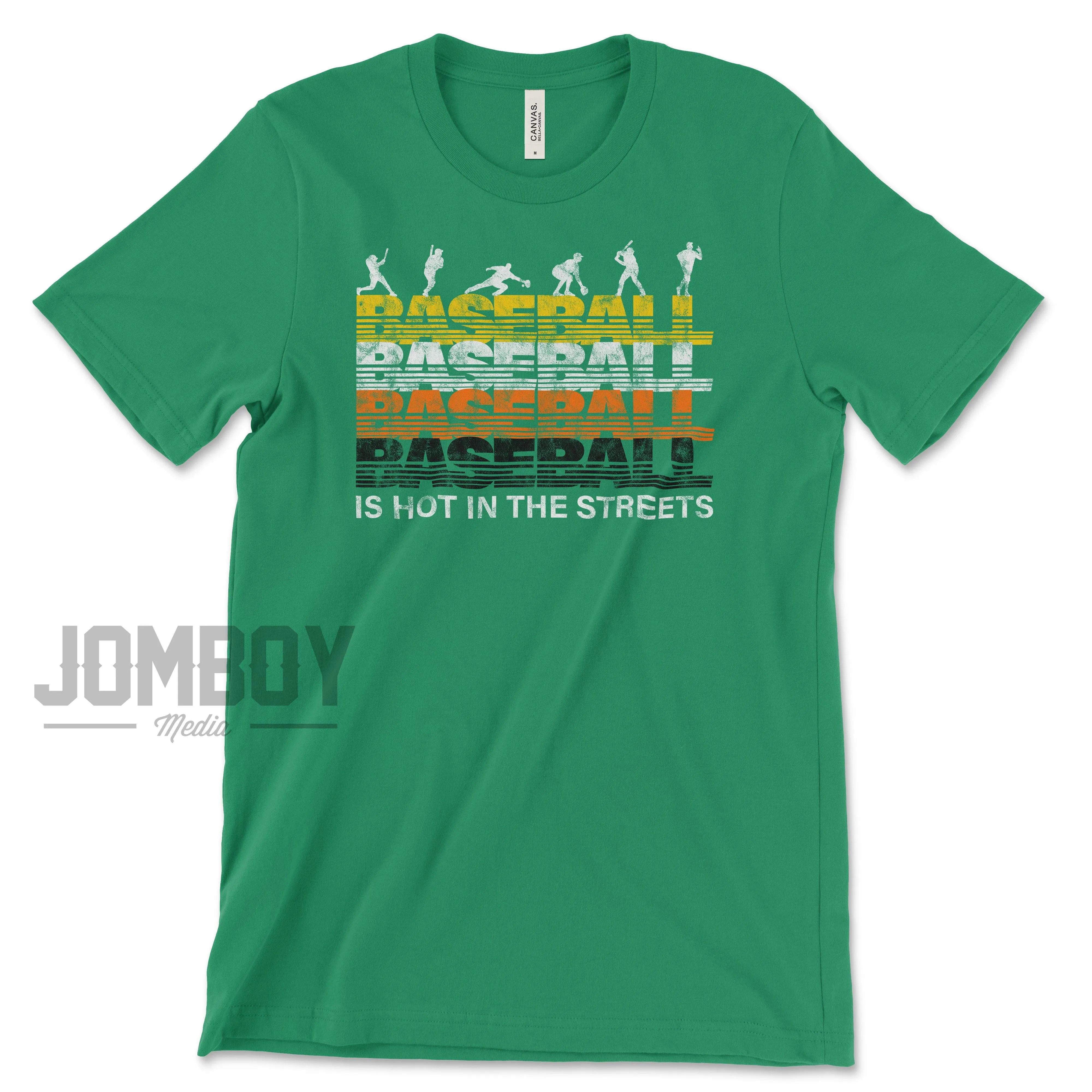 Baseball Is Hot In The Streets | T-Shirt