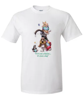 Basset Hound - Not Just A Dog - T-Shirt