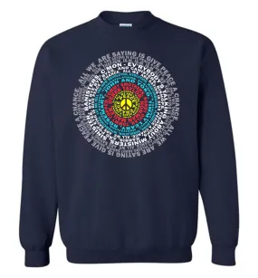 Give Peace A Chance Sweatshirts