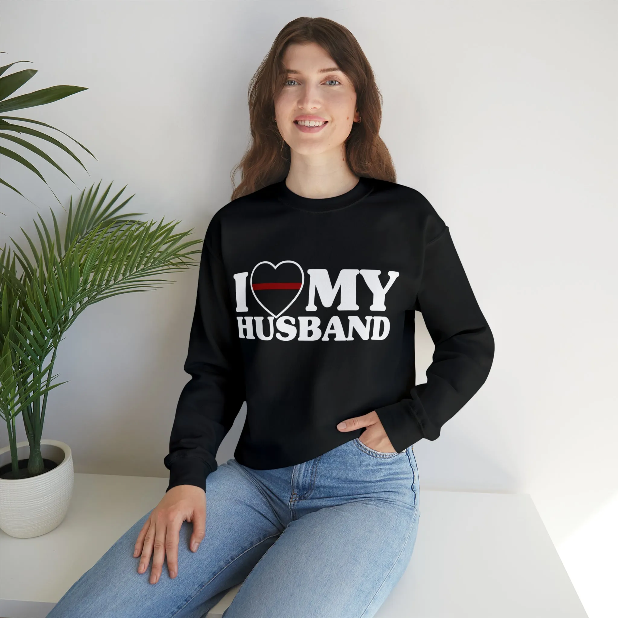 I Love My Husband Thin Red Line Crewneck Sweatshirt