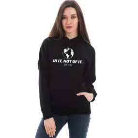 In It, Not Of It Unisex Sweatshirt Hoodie