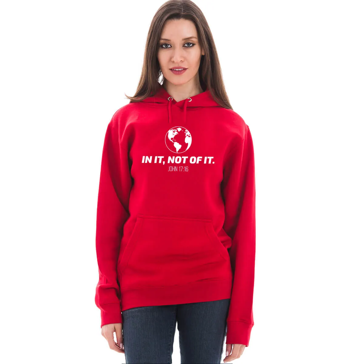 In It, Not Of It Unisex Sweatshirt Hoodie