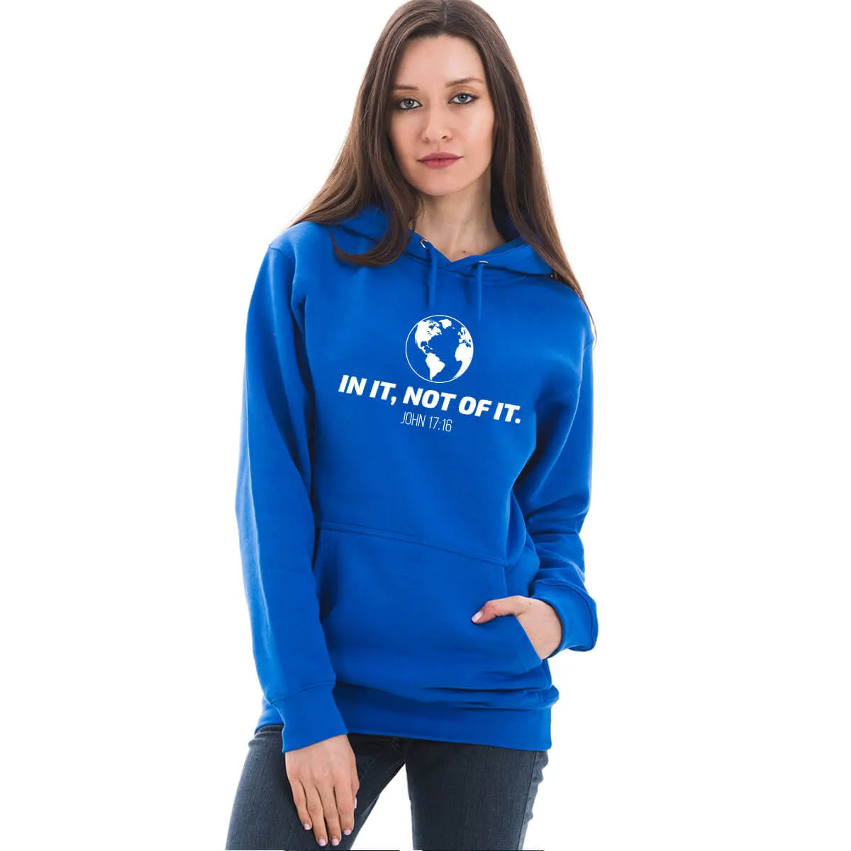 In It, Not Of It Unisex Sweatshirt Hoodie