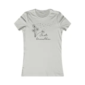 Just Breathe - Women's Favorite Tee