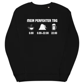 Mein Perfekter Tag 1 - Unisex Premium Organic Sweatshirt