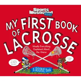 My First Book of Lacrosse: A Rookie Book