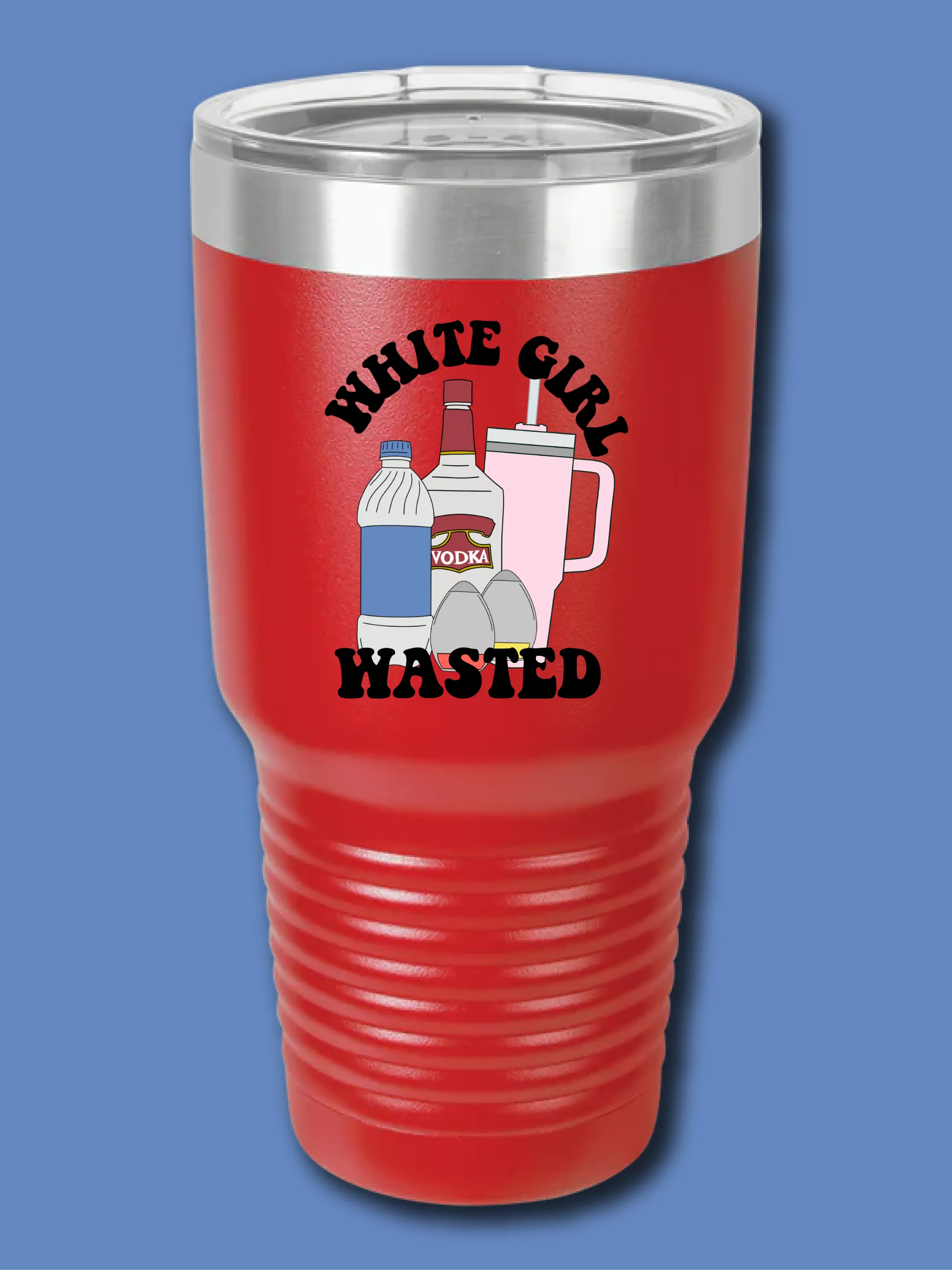 White Girl Wasted - UV TUMBLER